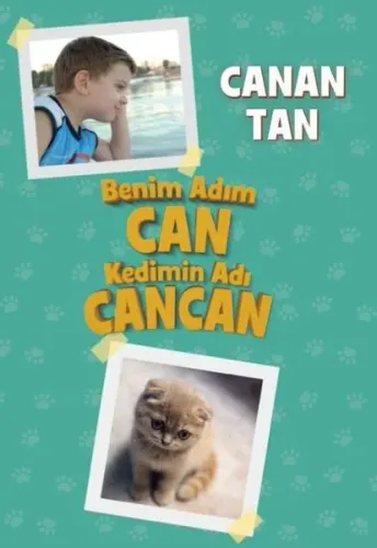 Benim Adım Can Kedimin Adı Cancan