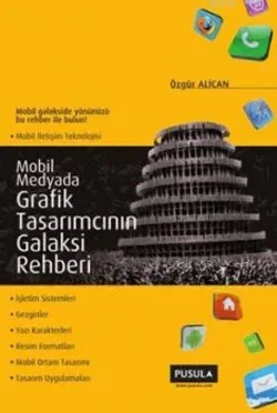 Mobil Medyada Grafik Tasarımcının Galaksi Rehberi