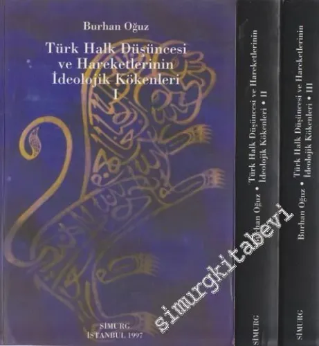 Türk Halk Düşüncesi ve Hareketlerinin İdeolojik Kökenleri 3 Cilt TAKIM -