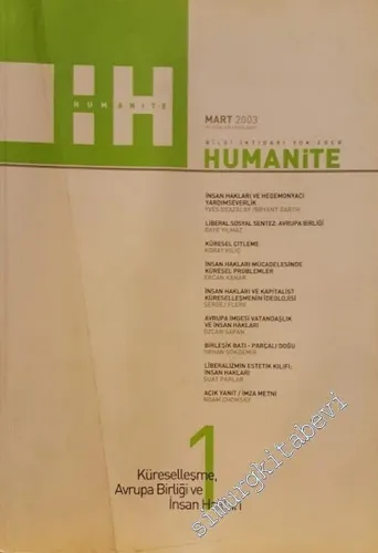 Humanite - Dosya: Küreselleşme, Avrupa Birliği ve İnsan Hakları - Mart 2003, Sayı: 1       2003