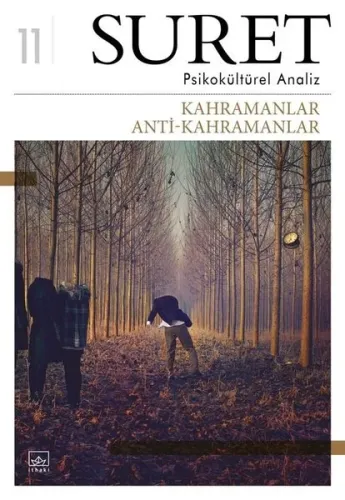 Suret Sayı: 11 - Kahramanlar - Anti Kahramanlar