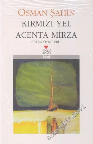 Kırmızı Yel / Acenta Mirza: Bütün Öyküleri 1 -