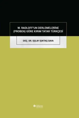 W.Radloff'un Derlemelerine (Proben) Göre Kırım Tatar Türkçesi