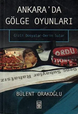Ankara'da Gölge Oyunları - Gizli Dosyalar - Derin Sular