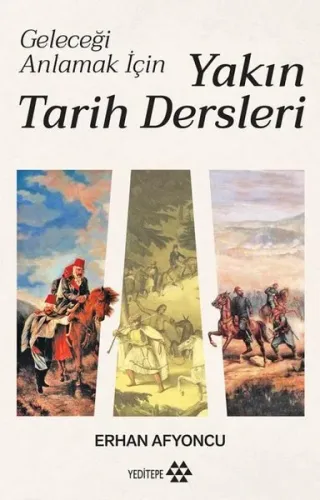 Yakın Tarih Dersleri - Ciltli;Geleceği Anlamak İçin Erhan Afyoncu
