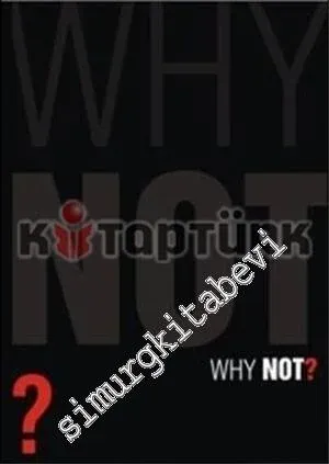 Why Not -