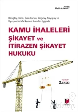 Kamu İhaleleri Şikayet ve İtirazen Şikayet Hukuku (Ciltli)