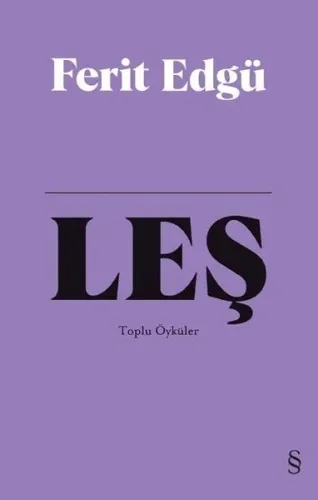 Leş ( Bez Ciltli );Toplu Öyküler