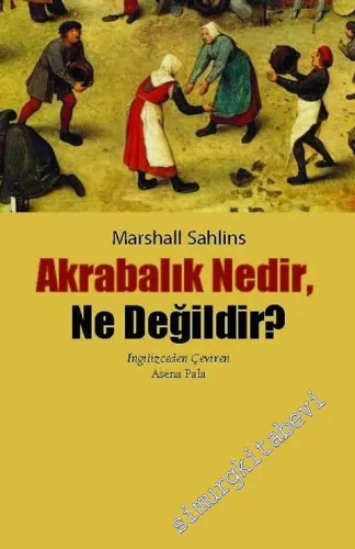 Akrabalık Nedir Ne Değildir -