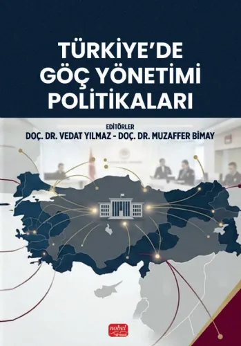 Türkiye’de Göç Yönetimi Politikaları
