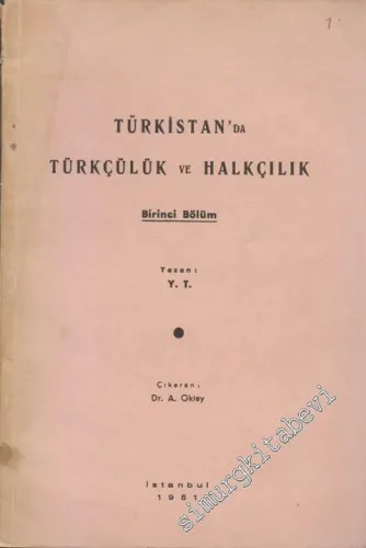 Türkistan'da Türkçülük ve Halkçılık Birinci Bölüm -