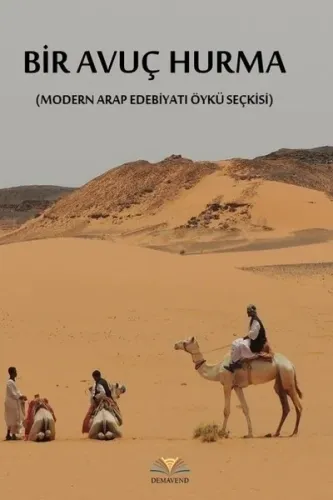 Bir Avuç Hurma Modern Arap Edebiyatı Öykü Seçkisi