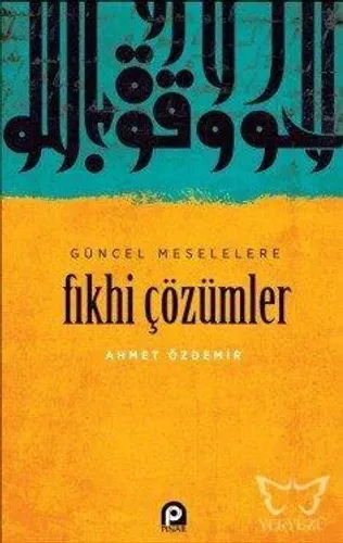 Güncel Meselelere Fıkhi Çözümler