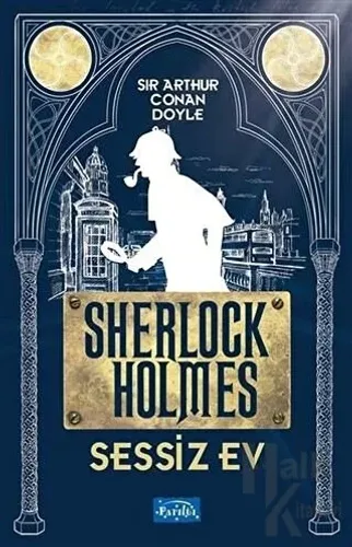 Sessiz Ev - Sherlock Holmes - Halkkitabevi