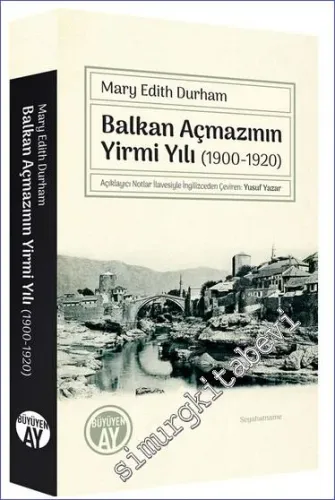 Balkan Açmazının Yirmi Yılı (1900-1920) -         2022