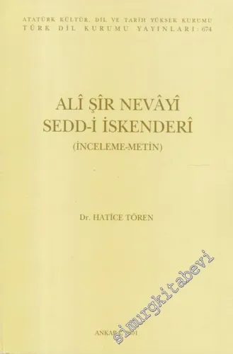 Sedd-i İskenderi: İnceleme : Metin -        2001