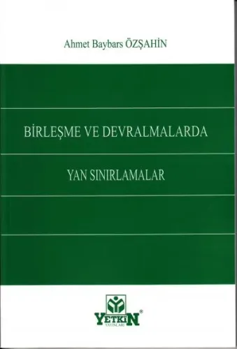 Birleşme ve Devralmalarda Yan Sınırlamalar