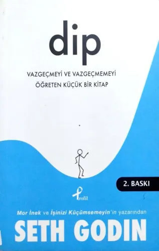 Dip Vazgeçmeyi ve Vazgeçmemeyi Öğreten Küçük Bir Kitap