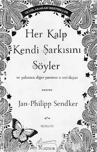 Her Kalp Kendi Şarkısını Söyler