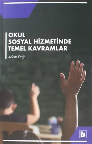 Okul Sosyal  Hizmetinde Temel Kavramlar