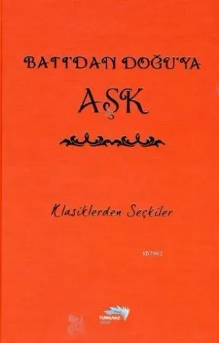 Batıdan Doğu'ya Aşk (Ciltli)