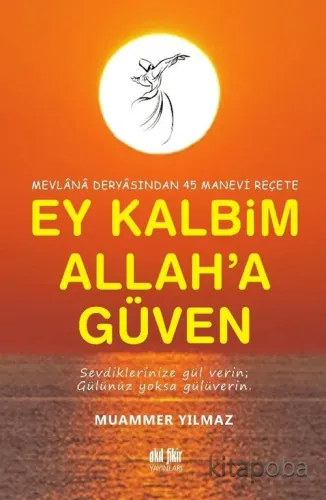 Ey Kalbim Allah'a Güven