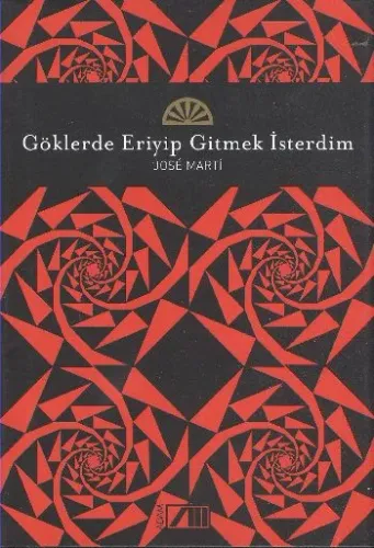 Göklerde Eriyip Gitmek İsterdim Jose Marti