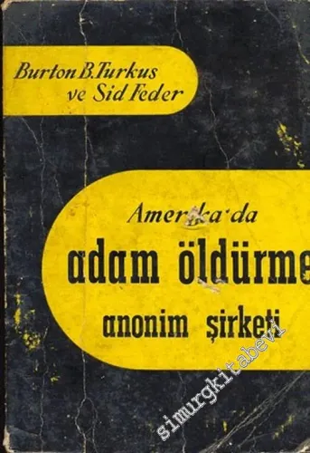 Amerika'da Adam Öldürme Anonim Şirketi -        1965