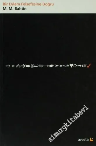 Bir Eylem Felsefesine Doğru -         2001