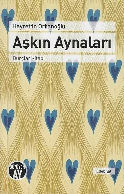 Aşkın Aynaları - Burçlar Kitabı