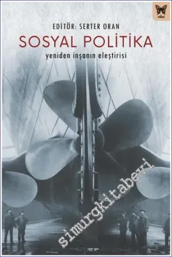 Sosyal Politika : Yeniden İnşanın Eleştirisi -         2023