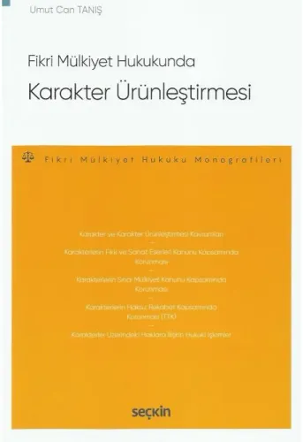 Fikri Mülkiyet Hukukunda Karakter Ürünleştirmesi