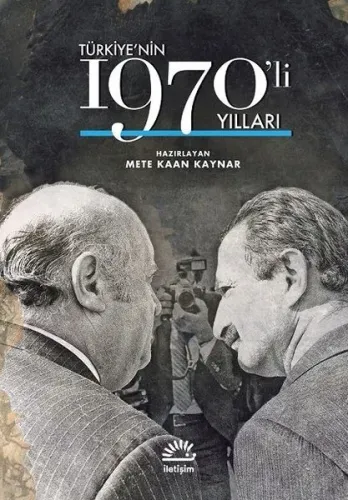 Türkiye'nin 1970'li Yılları Mete Kaan Kaynar
