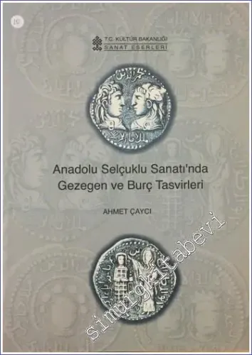 Anadolu Selçuklu Sanatı'nda Gezegen ve Burç Tasvirleri - 2002