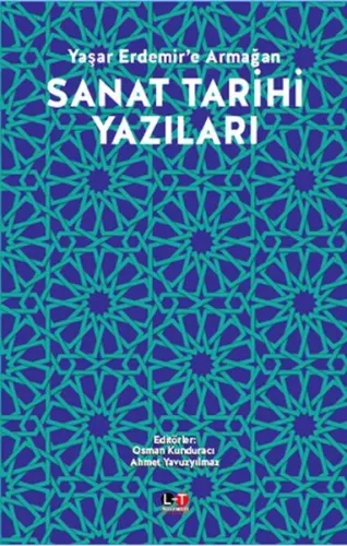 Sanat Tarihi Yazıları; Yaşar Erdemir'e Armağan