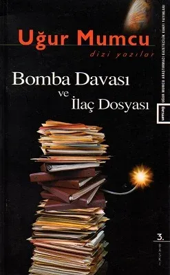 Bomba Davası ve İlaç Dosyası