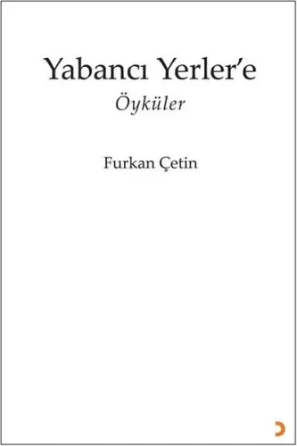 Yabancı Yerler’e