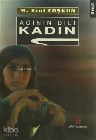 Acının Dili Kadın