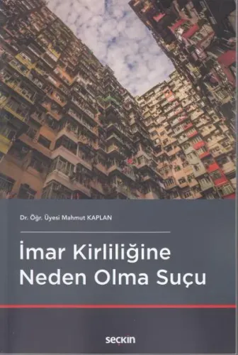 İmar Kirliliğine Neden Olma Suçu