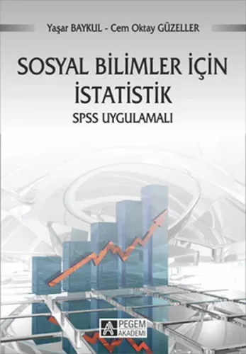 Sosyal Bilimler İçin İstatistik; SPSS Uygulamalı