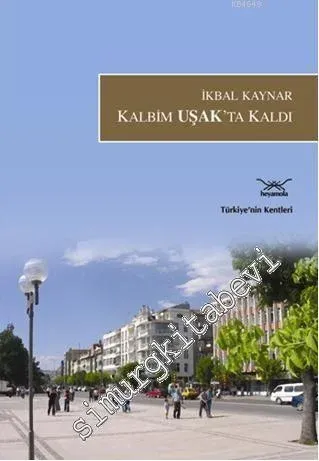 Kalbim Uşak'ta Kaldı -         2011