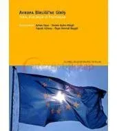 Avrupa Birliği'ne Giriş: Tarih, Kurumlar ve Politikalar