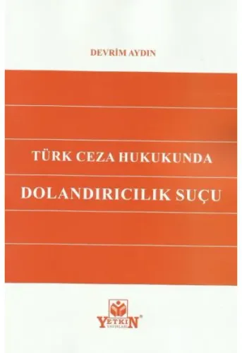 Türk Ceza Hukukunda Dolandırıcılık Suçu