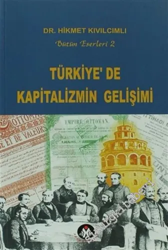 Türkiye'de Kapitalizmin Gelişimi -         2007