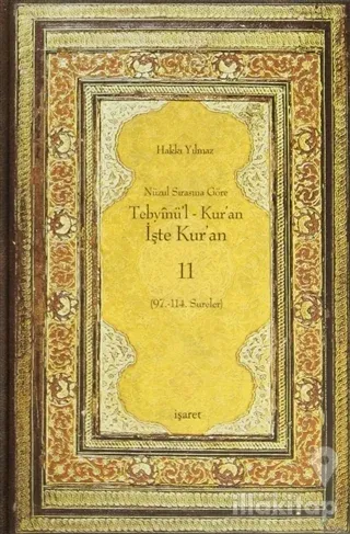 Nüzul Sırasına Göre Tebyinü'l Kur'an İşte Kur'an 11 (Ciltli)