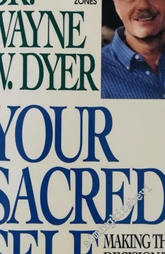 Your Sacred Self: Making the Decision to Be Free -