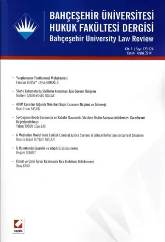Bahçeşehir Üniversitesi Hukuk Fakültesi Dergisi Cilt:9 – Sayı:123 – 124 Kasım – Aralık 2014