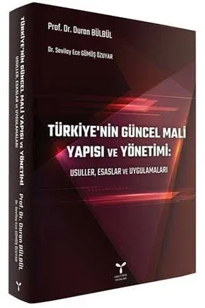 Türkiyenin Güncel Mali Yapısı ve Yönetimi