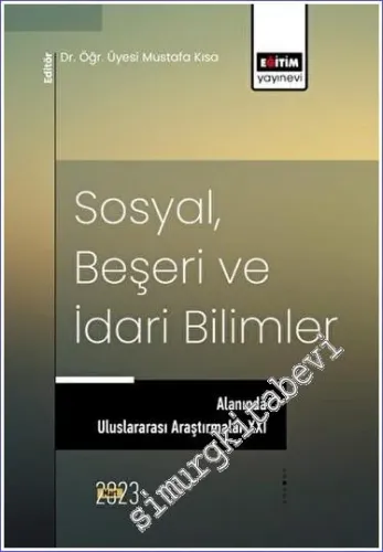 Sosyal Beşeri ve İdari Bilimler Alanında Uluslararası Araştırmalar XXI -         2023