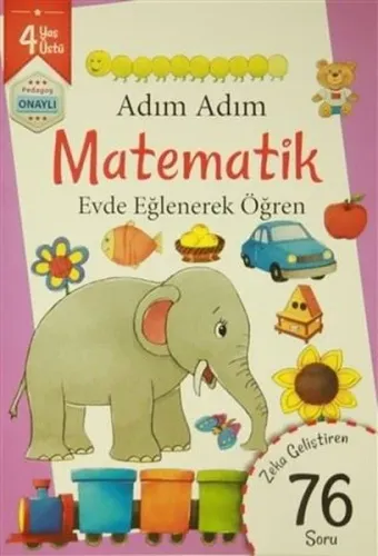 Adım Adım Matematik Evde Eğlenerek Öğren 76 Soru - 4 Yaş Üstü